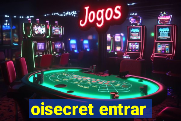 oisecret entrar